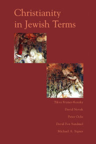 Christianity In Jewish Terms / Edition 1