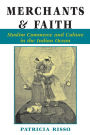 Merchants And Faith: Muslim Commerce And Culture In The Indian Ocean / Edition 1