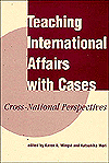 Teaching International Affairs With Cases: Cross-national Perspectives
