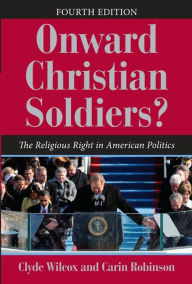 Onward Christian Soldiers?: The Religious Right in American Politics