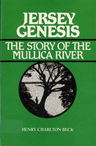 Title: Jersey Genesis: The Story of the Mullica River, Author: Henry Beck