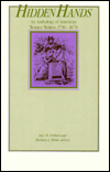 Hidden Hands: An Anthology of American Women Writers, 1790-1870
