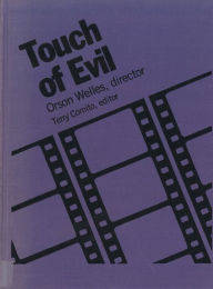 Title: Touch of Evil: Orson Welles, Director / Edition 1, Author: Terry Comito