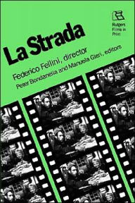 La Strada: Federico Fellini, Director (Rutgers Films in Print)