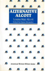 Title: Alternative Alcott / Edition 1, Author: Louisa May Alcott