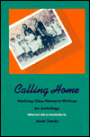 Calling Home: Working-Class Women's Writings