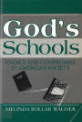 God's Schools: Choice and Compromise in American Society / Edition 1