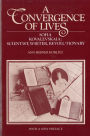 A Convergence of Lives: Sofia Kovalevskaia - Scientist, Writer, Revolutionary / Edition 1