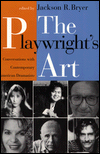 The Playwright's Art: Conversations with Contemporary American Dramatists
