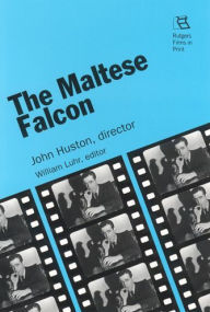 Title: The Maltese Falcon: John Huston, director / Edition 1, Author: William Luhr