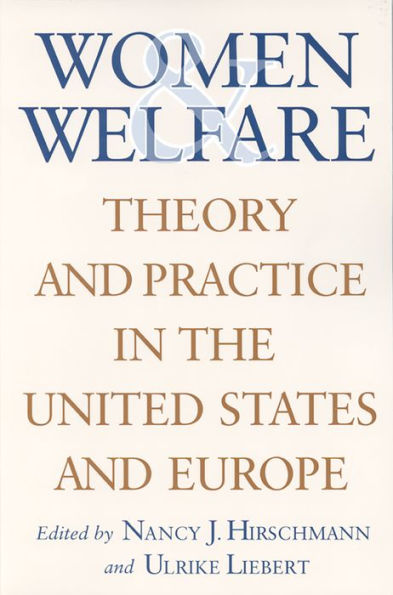 Women and Welfare: Theory and Practice in the United States and Europe