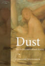 Dust: The Archive and Cultural History / Edition 1