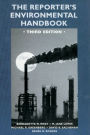The Reporter's Environmental Handbook: Third Edition / Edition 3