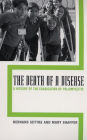 The Death of a Disease: A History of the Eradication of Poliomyelitis