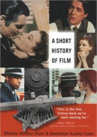Title: A Short History of Film, Author: Wheeler Winston Dixon