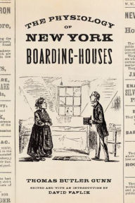 Title: The Physiology of New York Boarding-Houses, Author: Thomas Gunn