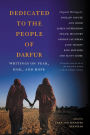 Dedicated to the People of Darfur: Writings on Fear, Risk, and Hope