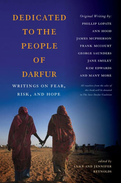 Dedicated to the People of Darfur: Writings on Fear, Risk, and Hope