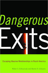 Dangerous Exits: Escaping Abusive Relationships in Rural America