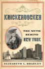 Knickerbocker: The Myth behind New York