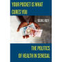 Your Pocket Is What Cures You: The Politics of Health in Senegal