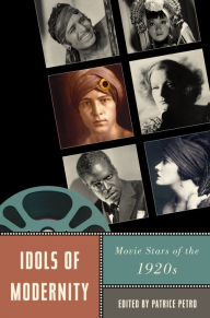 Title: Idols of Modernity: Movie Stars of the 1920s, Author: Gerd Gemunden