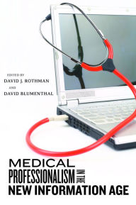 Title: Medical Professionalism in the New Information Age, Author: Mark Suchman