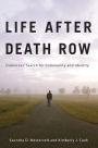 Life after Death Row: Exonerees' Search for Community and Identity