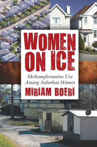 Women on Ice: Methamphetamine Use among Suburban Women