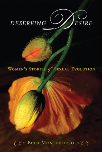 Deserving Desire: Women's Stories of Sexual Evolution