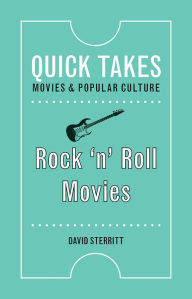 Title: Rock 'n' Roll Movies, Author: David Sterritt