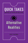 Alternative Realities