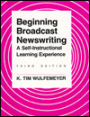 Beginning Broadcast Newswriting : A Self-Instructional Learning Experience