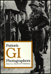 Patton's GI Photographers / Edition 1