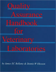Title: Quality Assurance Handbook for Veterinary Laboratories / Edition 1, Author: James E. C. Bellamy