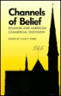 Channels of Belief: Religion and American Commercial Television