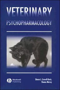 Title: Veterinary Psychopharmacology / Edition 1, Author: Sharon L. Crowell-Davis