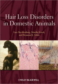 Title: Hair Loss Disorders in Domestic Animals / Edition 1, Author: Lars Mecklenburg