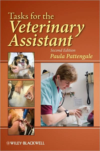 Tasks For The Veterinary Assistant / Edition 2 By Paula Pattengale ...