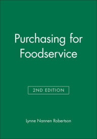 Title: Purchasing for Foodservice / Edition 2, Author: Lynne Nannen Robertson