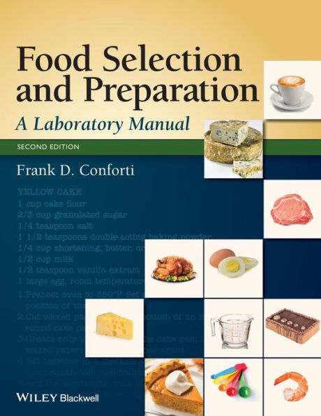 Food Selection and Preparation: A Laboratory Manual / Edition 2