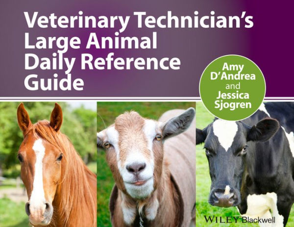 Veterinary Technician's Large Animal Daily Reference Guide / Edition 1