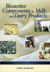 Bioactive Components in Milk and Dairy Products / Edition 1