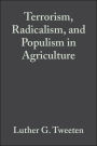Terrorism, Radicalism, and Populism in Agriculture / Edition 1