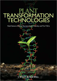 Title: Plant Transformation Technologies / Edition 1, Author: Charles Neal Stewart