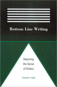 Bottom Line Writing: Reporting the Sense of Dollars