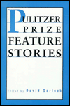 Pulitzer Prize Feature Stories