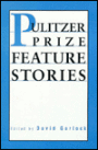 Pulitzer Prize Feature Stories