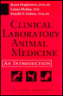 Clinical Laboratory Animal Medicine: An Introduction / Edition 2