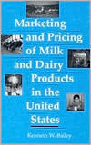 Marketing and Pricing of Milk And Dairy Products In The United States
